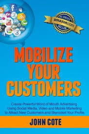 Mobilize Your Customers